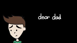 dear dad | a letter from a gay son to his dad (animated)