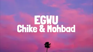 Chiké & Mohbad - Egwu (Lyrics)