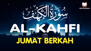 SURAH AL-KAHFI JUMAT BERKAH | Murottal Al-Quran yang sangat Merdu