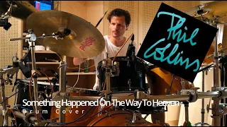 Phil Collins - Drum Cover -  Something Happened On The Way To Heaven