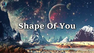 Ed Sheeran - Shape of You (Lyrics) - Music Viral Official