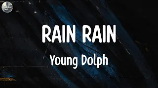 Young Dolph - RAIN RAIN [Lyrics] || Lil Durk, Coi Leray,