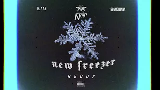 RichTheKid - New Freezer ft. Kendrick Lamar ( EJAAZ / 1996MONTANA • REDUX )