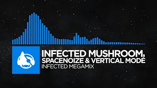 Infected Mushroom, SpaceNoiZe & Vertical Mode - Infected Megamix [More Than Just a Name]