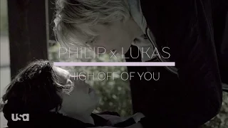 Philip x Lukas | High off of You • Eyewitness