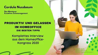 Produktiv und gelassen im Homeoffice: Die besten Tipps (Interview zum Homeoffice-Kongress 2020)