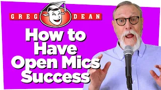🎤How to Have Open Mics Success - Stand Up Comedy Classes Q&A - Greg Dean Tips Comedians Shows Clubs