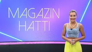 Magazin Hattı - 25 Haziran 2022