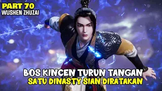 TAK ADA MUSUH YANG SANGGUP MELAWAN KEGANASAN BOS KINCEN - ALUR  MARTIAL MASTER PART 68