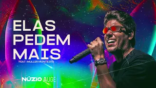 ELAS PEDEM MAIS - Núzio Medeiros ( O Bilhete Do Foguete