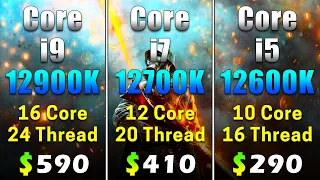 Core i9 12900K vs Core i7 12700K vs Core i5 12600K | PC Gaming Benchmark Tested