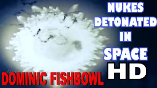Nukes Detonated In Space JTF-8 Report Dominic Fishbowl 1962