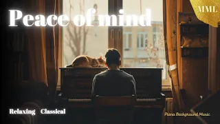 Find the Peace of mind..｜内なる平和｜ピアノ音楽