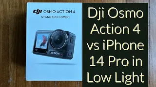 DJI Osmo Action 4 vs iPhone 14 in Low Light