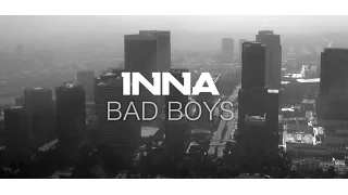 INNA - Bad Boys | Lyrics Video