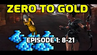 Zero To Gold: Episode 1