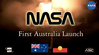 NASA: First launch in Australia - Arnhem Space Centre "Yeeeeeaahh"