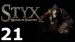 Styx: Master of Shadows 21 The Creatore 2/3 | Создатель 2/3 [Goblin]