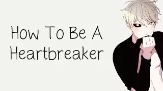 Nightcore - How To Be A Heartbreaker [male]