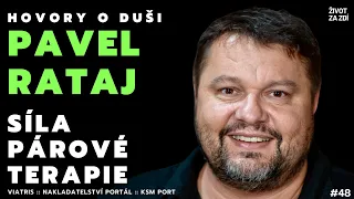 HOVORY O DUŠI: „Řada lidí nehledá párovou terapii, ale rychlou radu a řešení," říká terapeut Rataj