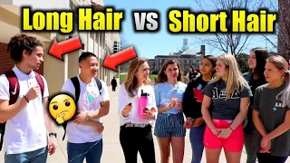 Do Girls Prefer Guys With Long Hair Or Short Hair? | Social Experiment