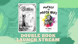 DOUBLE BOOK LAUNCH STREAM- Murder the March Hare and Folklore: A Dark Anthology- COMPETITION