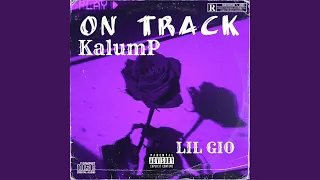 On Track (feat. LIL GIO)