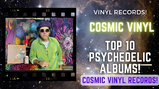 Top 10 Psychedelic Albums! Cosmic Vinyl Records! #Vinylcommunity #Vinyl #Psych