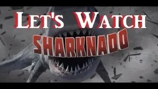 ***Let's Watch***Sharknado!!!! (Spoiler) Tornados w/ Sharks!!! Part1