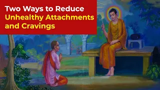 How to Overcome Unhealthy Attachments and Unrealistic Hopes: Story of Buddha and the Brahmin