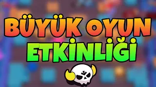 BÜYÜK OYUN ETKİNLİĞİ ! - Brawl Stars Türkçe