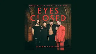 Imagine Dragons - Eyes Closed (feat J Balvin) [1 HORA]