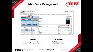2-16 MXx Color Display Management - Live Webinar with Robbie Yeoman - 4/20/2021