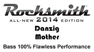 Danzig "Mother" bass cover  Rocksmith 2014 finger 100%