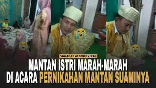 MANTAN ISTRI Marah-marah Saat Datang ke Pernikahan Mantan Suami, Sebut Masih Tak Terima Diceraikan.