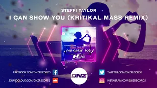 DNZF774 // STEFFI TAYLOR - I CAN SHOW YOU KRITIKAL MASS REMIX (Official Video DNZ Records)