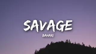 Bahari - Savage (Lyrics / Lyrics Video)