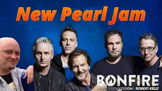 The Bonfire: New Pearl Jam