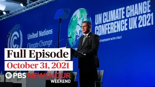 PBS NewsHour Weekend Full Episode October 31, 2021