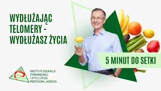 Odc. 19 Chcesz dłużej żyć? - wydłuż telomery - 5 minut do setki