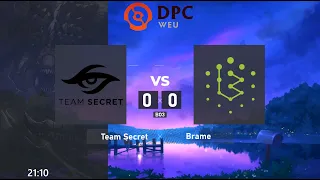 Team Secret vs. Brame - DPC WEU 2021/2022 Tour 2: Division I | BO3 @4liver