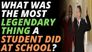 What Was The Most Legendary Thing A Student Did At School? #shorts​ (r/AskReddit)