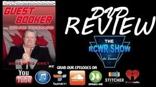 Guest Booker Bruce Prichard: Screwing Bret Hart DVD Review- The RCWR Show