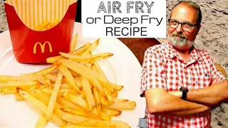 McDonald's FRENCH FRIES Copycat Secret Recipe how to Air Fryer or Deep Fried | Instant Pot Vortex 6