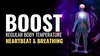 Strengthen Your Autonomic Nervous System | Boost Regular Body Temperature Heartbeat and Breathing