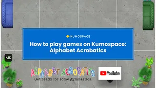 How to play games on Kumospace: Alphabet Acrobatics