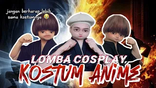 LOMBA COSPLAY KOSTUM ANIME (The Movie): Menampilkan Kostum-kostum Kreatif Ngga Masuk Logika 😂