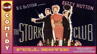 The Stork Club (1945) - Full Movie | Betty Hutton, Barry Fitzgerald, Don DeFore, Hal Walker