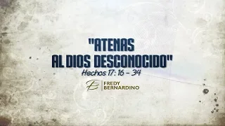 AL DIOS DESCONOCIDO (049 HECHOS 17:16-32)