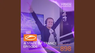 A State Of Trance (ASOT 898) (Coming Up, Pt. 1)